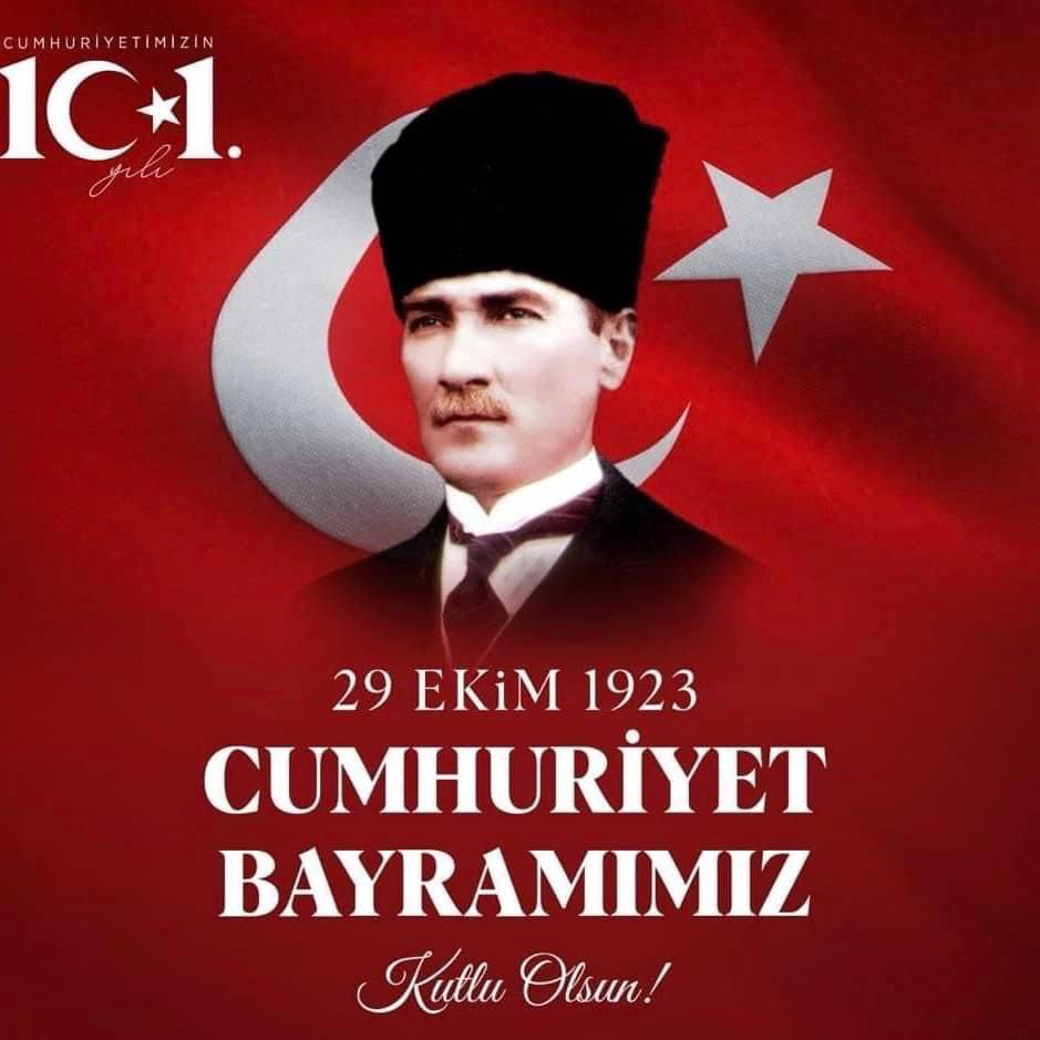 Cumhuriyetimizin 101. Yılına Özel Kutlama Mesajımız